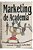 Livro Marketing de Academia Autor Neto, Jurandir Araguaia Leite (1994) [usado] - Imagem 3