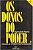 Livro Donos do Poder Vol 2, Os- Formação do Patronato Político Brasileiro Autor Faoro, Raymundo (1985) [usado] - Imagem 1