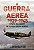 Livro a Guerra Aérea 1939-1945: o Papel da Aviação na Segunda Guerra Mundial Autor Baker, David (2022) [novo] - Imagem 1