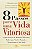 Livro 8 Passos para Uma Vida Vitoriosa: Como Pensar de Maneira Diferente, Saber que Você é Amado e Transformar a sua Vida Autor Freed, Frank (2010) [usado] - Imagem 1