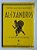 Livro Aléxandros- o Sonho de Olympias Autor Manfredi, Valerio Massimo (1999) [usado] - Imagem 1