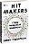 Livro Hit Makers: Como Nascem as Tendências Autor Thompson, Derek (2019) [usado] - Imagem 1