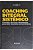 Livro Coaching Integral Sistêmico- Conceitos, Técnicas e Ferramentas para Obter Resultados Extraordinários Autor Vieira, Paulo (2018) [usado] - Imagem 1