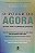 Livro o Poder do Agora Autor Tolle, Eckhart (2017) [usado] - Imagem 1