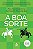 Livro Boa Sorte, a Autor Celma , Álex Rovira e Fernando Trías de Bes (2016) [usado] - Imagem 1