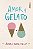 Livro Amor e Gelato Autor Welch, Jenna Evans (2017) [seminovo] - Imagem 1