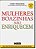 Livro Mulheres Boazinhas Não Enriquecem Autor Frankel, Lois P. (2006) [usado] - Imagem 1