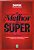 Livro Melhor da Super, o (1987-2012) as 25 Reportagens Mais Surpreendentes , Polêmicas e Curiosas dos 25 Anos da Revista Autor Desconhecido (2013) [usado] - Imagem 1