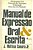 Livro Manual de Expressão Oral e Escrita Autor Jr. J. Mattoso Camara (1983) [usado] - Imagem 1