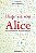 Livro Hoje Eu Sou Alice- Nove Personalidades, Uma Mente Torturada Autor Jamieson, Alice (2010) [usado] - Imagem 1