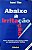 Livro Abaixo a Irritação: Como Desarmar Essa Bomba-relógio no Relacionamento Familiar Autor Tiba, Içami (1995) [usado] - Imagem 1