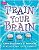 Livro Train Your Brain- 2,000 Questions e Answers To Give Your Grey Matter a Workout Autor Desconhecido (2008) [usado] - Imagem 1