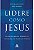 Livro Lidere Como Jesus: Lições do Maior Modelo de Liderança de Todos os Tempos Autor Blanchard, Ken e Phil Hodges (2007) [usado] - Imagem 1