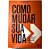 Livro Como Mudar sua Vida:estratégias para Rever Crenças , Pensamentos e Hábitos Autor Marques, José Roberto (2020) [seminovo] - Imagem 1