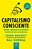 Livro Capitalismo Consciente : Como Libertar o Espírito Heroico dos Negócios Autor Mackey, John (2014) [usado] - Imagem 1