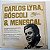 Disco de Vinil Carlos Lyra , Boscoli e Menescal Interprete Carlos Lyra , Boscoli e Menescal (1982) [usado] - Imagem 1