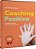 Livro Coaching Positivo: Psicologia Positiva Aplicada ao Coaching Autor Marques, José Roberto (2015) [usado] - Imagem 1
