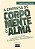 Livro a Empresa de Corpo, Mente e Alma: Amplie sua Percepção, Potencialize sua Liderança e Multiplique os Resultados Autor Tranjan, Roberto Adami (2014) [usado] - Imagem 1