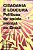 Livro Cidadania e Loucura Políticas de Saúde Mental no Brasil Autor Tundis, Silvério Almeida e Nilson do Rosário Costa (1992) [usado] - Imagem 1