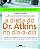Livro a Dieta do Dr. Atkins no Dia-a-dia: o Programa Completo de Controle de Carboidratos para o Bem-estra e a Perda Permanente de Peso Autor Atkins, Dr. Robert C. (2005) [usado] - Imagem 1