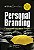 Livro Personal Branding: Construindo sua Marca Pessoal Autor Bendee, Arthur (2009) [usado] - Imagem 1