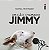 Livro um Cão Chamado Jimmy Autor Mantesso, Rafael (2015) [usado] - Imagem 1