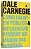Livro Como Falar em Público e Influenciar Pessoas no Mundo dos Negócios Autor Carnegie, Dale (2021) [usado] - Imagem 1