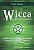 Livro Wicca para Iniciantes: Conheça os Segredos da Magia e da Bruxaria em Detalhes Autor Sabin, Thea (2009) [usado] - Imagem 1
