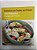 Livro Culinária de Todas as Cores - 200 Receitas Fáceis de Fazer Autor Pickfor, Louise (2010) [usado] - Imagem 1