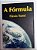 Livro a Fórmula Autor Tomé, Flávio (2005) [usado] - Imagem 1