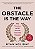 Livro The Obstacle Isthe Way: The Timeless Art Of Turning Trials Into Triumph Autor Holiday, Ryan (2014) [usado] - Imagem 1