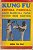 Livro Kung Fu- Defesa Pessoal Arte Marcial para Todos sem Mestre Autor Too, Henji Tsu [usado] - Imagem 1
