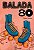 Livro Balada 80 Autor Barbosa, Denise (2016) [usado] - Imagem 1