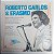 Disco de Vinil Roberto Carlos e Erasmo - História da Música Popular Brasileira Interprete Roberto Carlos e Erasmo (1983) [usado] - Imagem 1