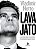 Livro Lava Jato-o Juiz Sergio Moro e os Bastidores da Operação que Abalou o Brasil Autor Netto, Vladimir (2016) [usado] - Imagem 1