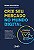Livro Crie seu Mercado no Mundo Digital: Aprenda a Viver de E-commerce com a Estratégia que Levou Inúmeros Negócios On-line a Sair do Zero e Ultrapassar os R$ 100 Mil em Vendas por Mês Autor Oliveira, - Imagem 1
