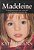 Livro Madeleine: o Desaparecimento de Nossa Filha e a Incessante Busca por Ela Autor Mccann, Kate (2011) [usado] - Imagem 1