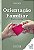 Livro Orientação Familiar: Teoria e Prática + de 100 Atividades Práticas Autor Rayes, Cristiane (2022) [usado] - Imagem 1