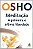 Livro Meditação a Primeira e Última Liberdade Autor Osho (2007) [usado] - Imagem 1