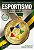 Livro Esportismo : Valores do Esporte para o Alto Desempenho Pessoal e Profissional Autor Motta, Rodrigo e Wagner Castropil (2010) [usado] - Imagem 1