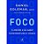 Livro Foco: a Atenção e seu Papel Fundamental para o Sucesso Autor Goleman, Daniel (2014) [usado] - Imagem 1