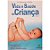 Livro Vida e Saúde da Criança 0 a 9 Anos- Contendo Ainda, Mais de 300 Orientações de Medicina Natural para as Doenças e Sintomas da Infância Autor Loiola, Dr. Alessandro (2005) [usado] - Imagem 1