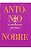 Livro Só os Melhores Poemas: António Nobre - Nº16 Brevíssima Portuguesa Autor Nobre, António (1996) [usado] - Imagem 1