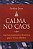Livro Calma no Caos: os Ensinamentos Budistas para Viver Melhor Autor Jeon, Arthur (2008) [usado] - Imagem 1