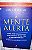 Livro a Mente Alerta: Como Viver Intensamente Cada Momento de sua Vida Através da Meditação- um Guia Prático com Reflexões e Exercícios Autor Kabat-zinn, Jon (2001) [usado] - Imagem 1