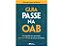 Livro Guia Passe na Oab: os Segredos da Aprovação na 1º e 2º Fases do Exame de Ordem Autor Rocha, Marcelo Hugo da (2012) [usado] - Imagem 1