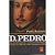 Livro D. Pedro : a História Não Contada- o Homem Revelado por Cartas e Documentos Inéditos Autor Rezzutti, Paulo (2015) [usado] - Imagem 3