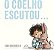 Livro o Coelho Escutou ... Autor Doerrfeld, Cori (2020) [usado] - Imagem 1