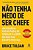 Livro Não Tenha Medo de Ser Chefe: um Passo a Passo para Se Tornar o Líder de que sua Equipe Precisa Autor Tulgan, Bruce (2019) [usado] - Imagem 1