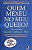Livro Quem Mexeu no Meu Queijo? Autor Spencer, Johnson (2010) [usado] - Imagem 1